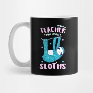 Just A Girl Who Loves Sloths Teacher Christmas Gift Idea Tee Mug